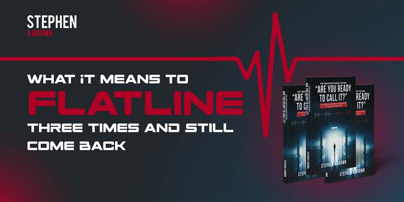 What It Means to Flatline Three Times and Still Come Back